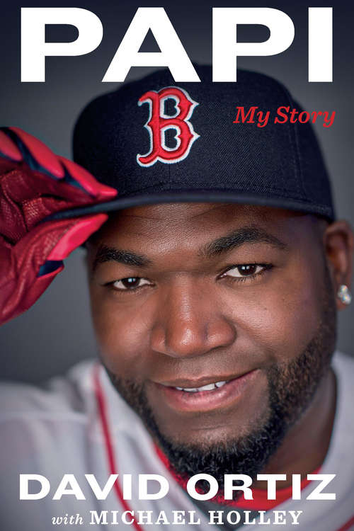 Papi: My Story