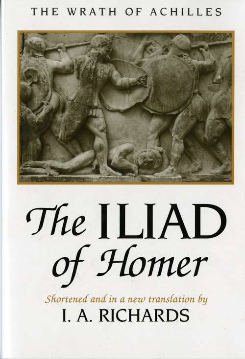 Book cover of The Iliad of Homer: The Wrath of Achilles