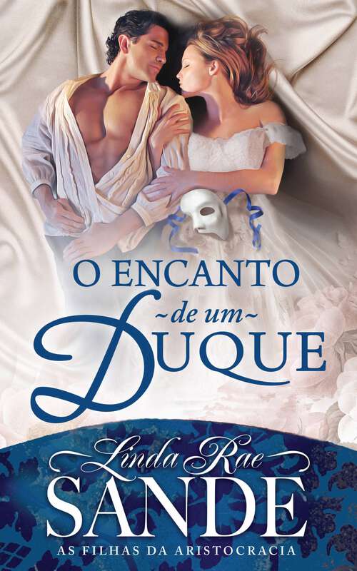 Book cover of O Encanto de um Duque (As Filhas da Aristocracia #2)