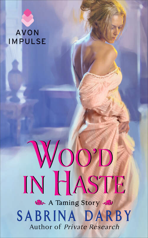 Book cover of Woo'd in Haste (The Taming Series #1)