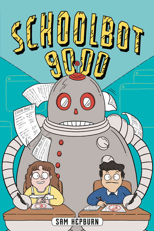 Book cover of Schoolbot 9000: A Graphic Novel