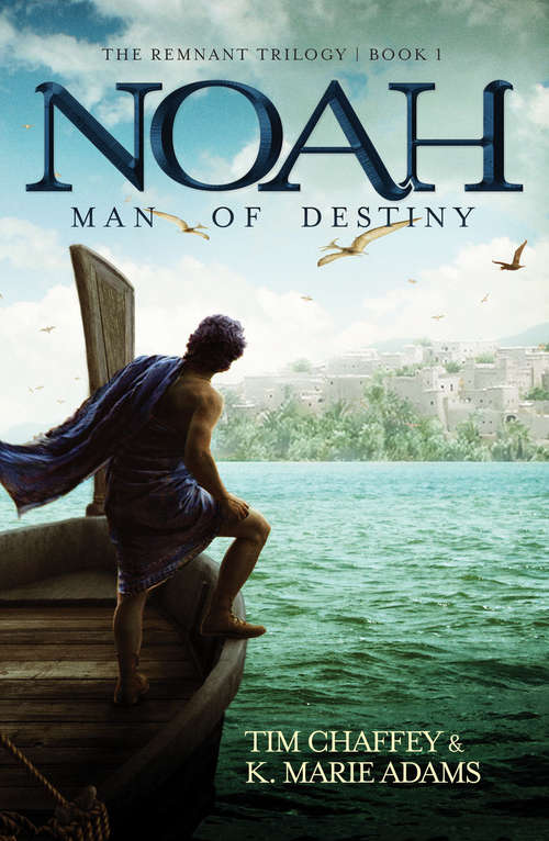 Noah: Man of Destiny