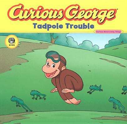 Book cover of Curious George Tadpole Trouble