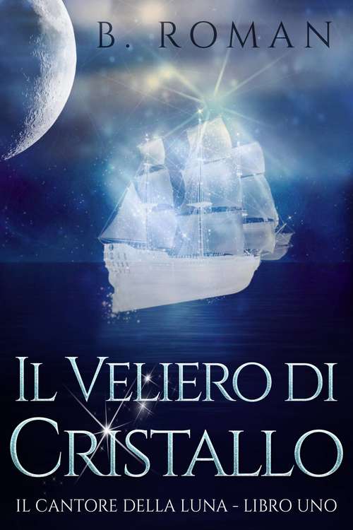 Book cover of Il Veliero di Cristallo
