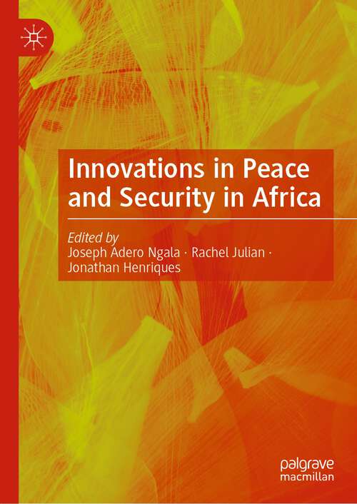 Book cover of Innovations in Peace and Security in Africa (1st ed. 2023)
