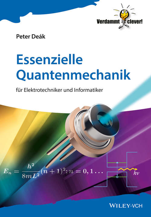 Book cover of Essenzielle Quantenmechanik: für Elektrotechniker und Informatiker
