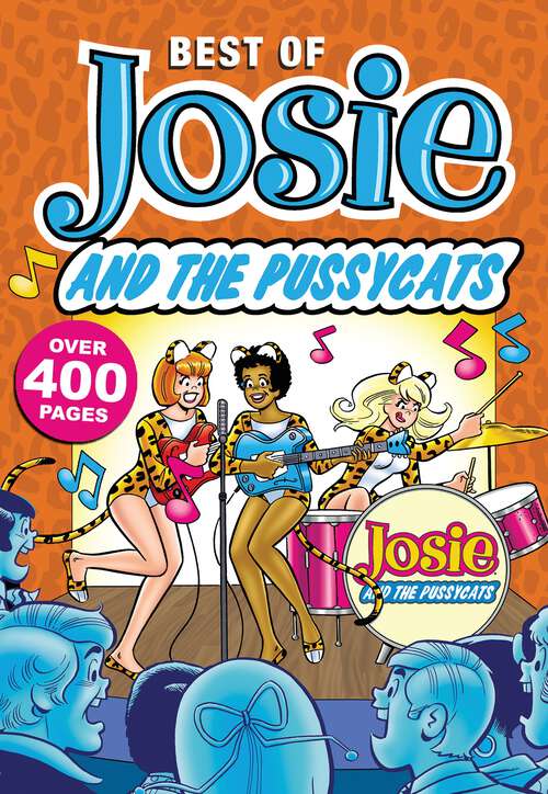 Book cover of The Best of Josie and the Pussycats (The Best of Archie Comics)