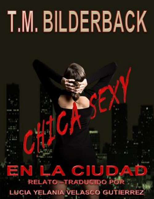 Book cover of Chica Sexy En La Ciudad