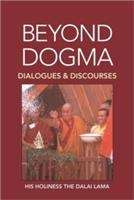 Beyond Dogma: Dialogues And Discourses