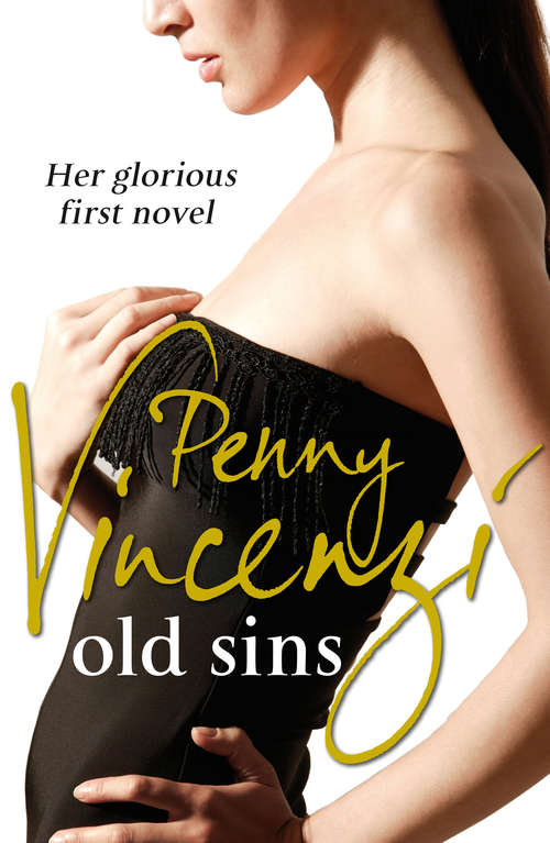 Book cover of Old Sins: Penny Vincenzi's bestselling first novel