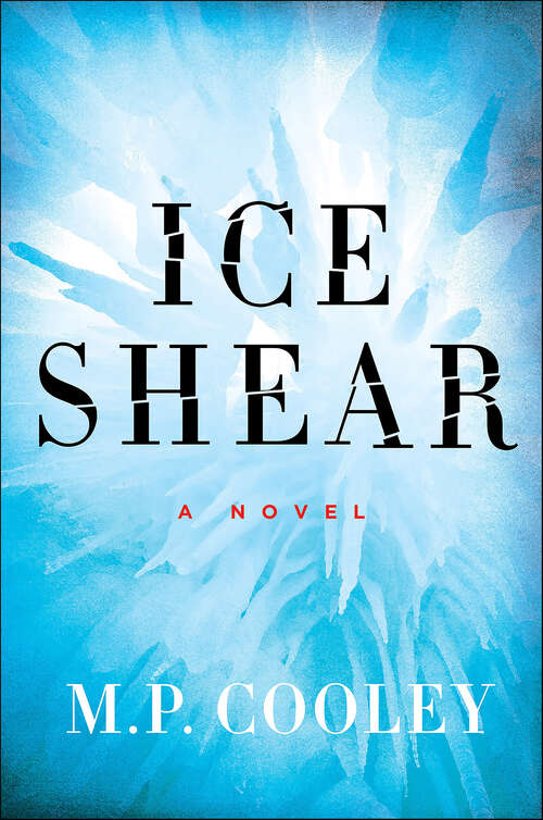 Book cover of Ice Shear: A Novel (The June Lyons Series #1)
