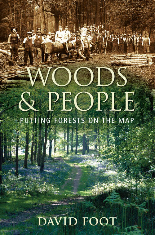 Book cover of Woods and People: Putting Forests on the Map