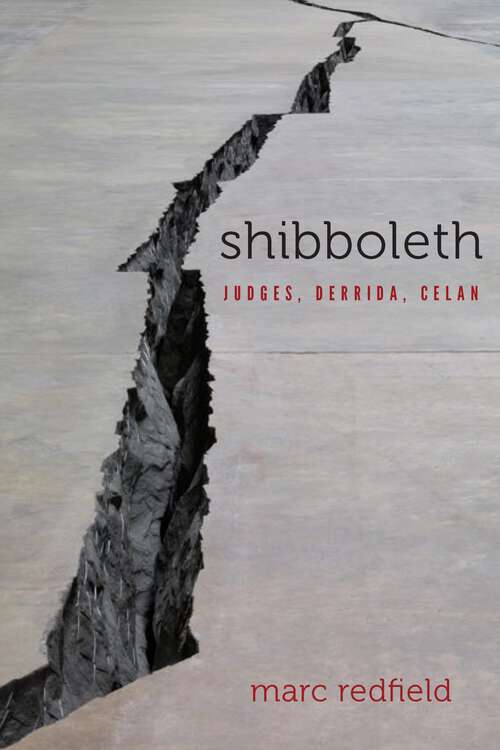 Book cover of Shibboleth: Judges, Derrida, Celan (1) (Lit Z)