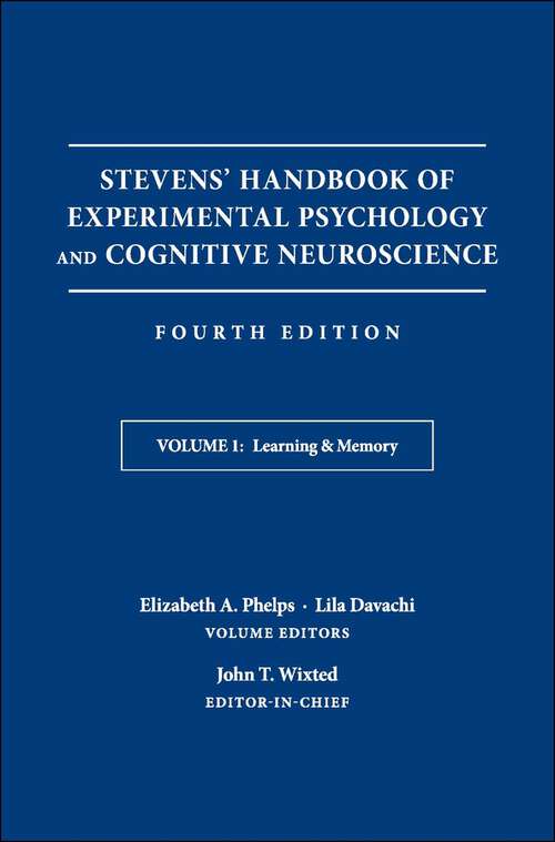 Book cover of Stevens' Handbook of Experimental Psychology and Cognitive Neuroscience, Learning and Memory: Learning And Memory (4)