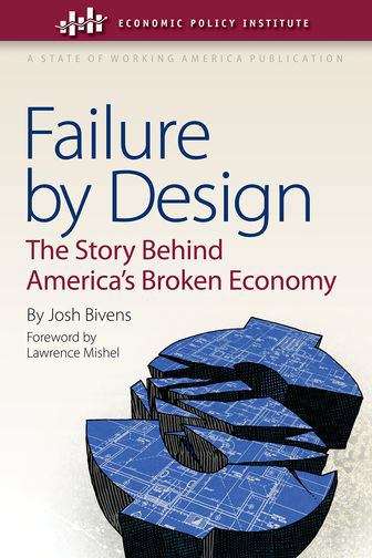Book cover of Failure by Design: The Story Behind America's Broken Economy