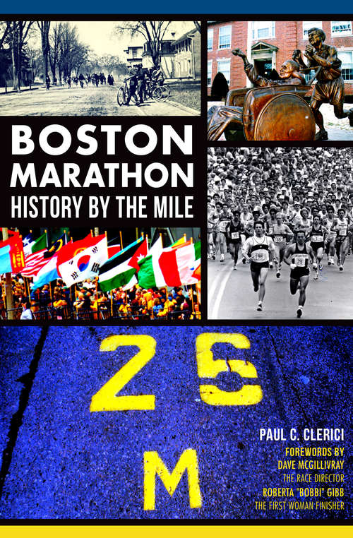 Boston Marathon: History by the Mile (Sports Ser.)