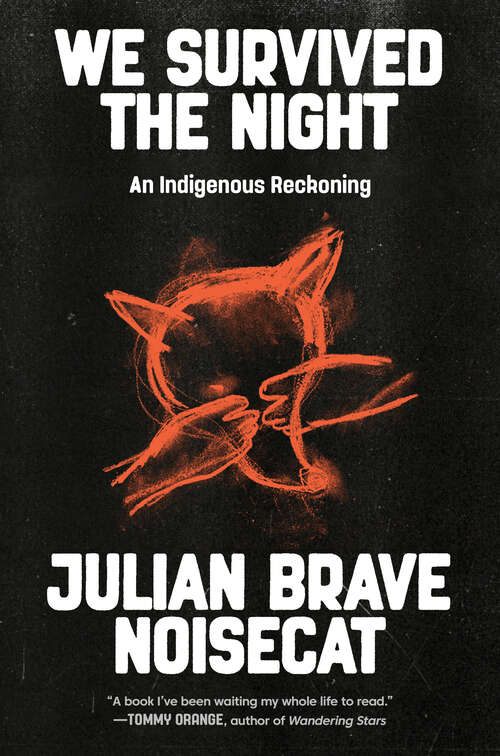 Book cover of We Survived the Night: An Indigenous Reckoning