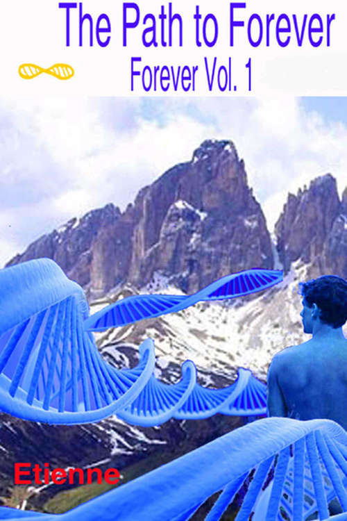 Book cover of The Path to Forever (Forever Ser. #1)