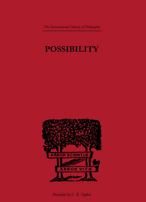 Book cover of Possibility (International Library of Philosophy)