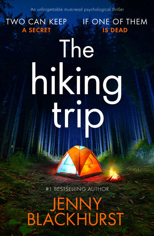 Book cover of The Hiking Trip: An unforgettable must-read psychological thriller