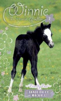 Book cover of Friendly Foal (Winnie the Horse Gentler #7)