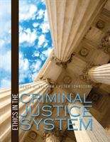 Ethics In The Criminal Justice System