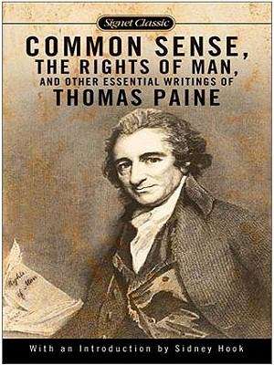 Book cover of Common Sense, The Rights of Man and Other Essential Writings of ThomasPaine