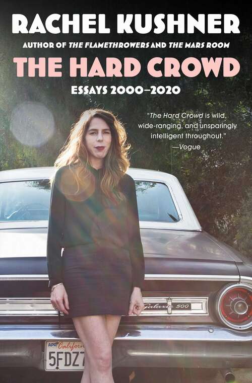 Book cover of The Hard Crowd: Essays 2000-2020