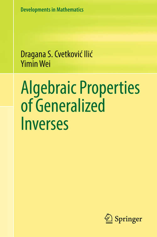 Book cover of Algebraic Properties of Generalized Inverses