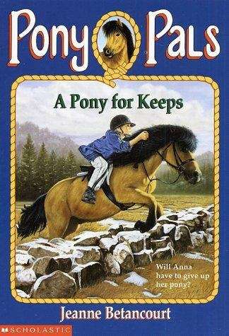 Book cover of A Pony for Keeps (Pony Pals #2)