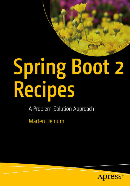 Book cover of Spring Boot 2 Recipes: A Problem-Solution Approach (1st ed.)
