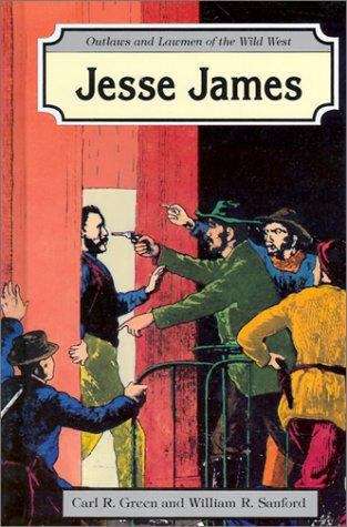 Jesse James (Outlaws and Lawmen of the Wild West)