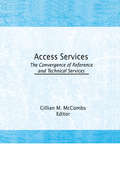 Access Services: The Convergence of Reference and Technical Services