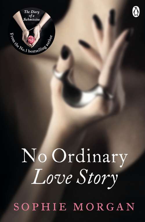 Book cover of No Ordinary Love Story: Sequel to The Diary of a Submissive (Diary of a Submissive)