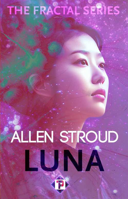 Book cover of Luna (Ebook Original) (The Fractal Series (Episodes) #5)