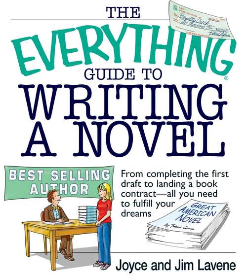 The Everything Guide To Writing A Novel (The Everything®)