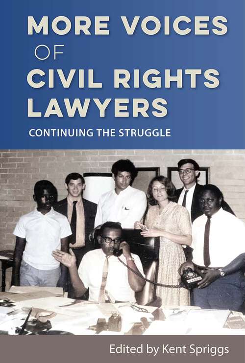Book cover of More Voices of Civil Rights Lawyers: Continuing the Struggle (1)