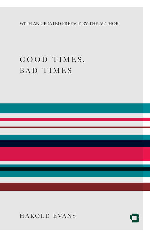 Book cover of Good Times, Bad Times