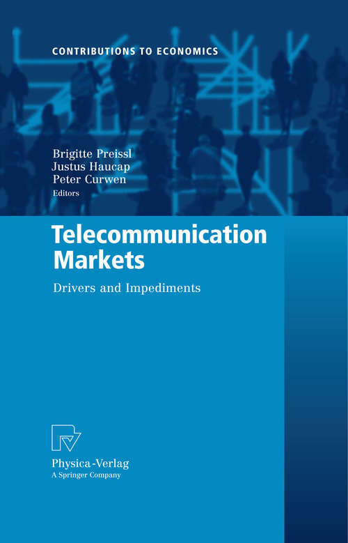 Telecommunication Markets: Drivers and Impediments