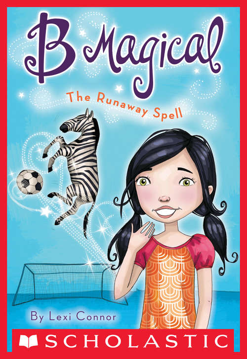 Book cover of The B Magical #3: The Runaway Spell