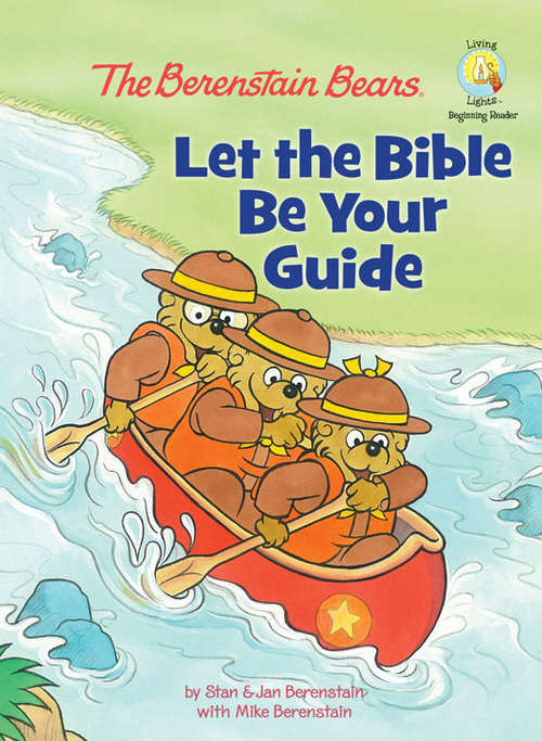 Book cover of The Berenstain Bears: Let the Bible Be Your Guide