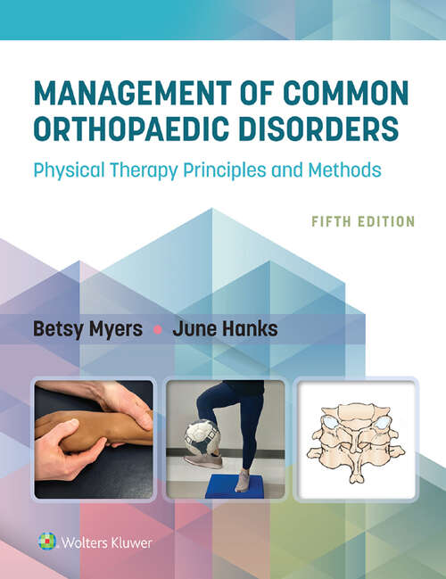 Book cover of Management of Common Orthopaedic Disorders: Physical Therapy Principles and Methods