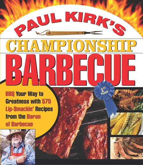 Book cover of Paul Kirk's Championship Barbecue
