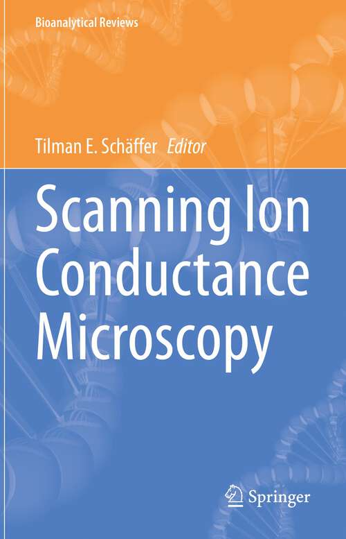 Book cover of Scanning Ion Conductance Microscopy (1st ed. 2022) (Bioanalytical Reviews #3)
