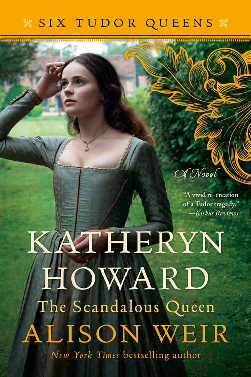 Book cover of Katheryn Howard, The Scandalous Queen: A Novel (Six Tudor Queens #5)