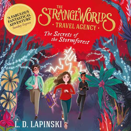 The Strangeworlds Travel Agency: Book 3 (The Strangeworlds Travel Agency #3)