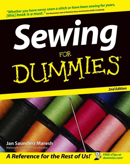 Sewing For Dummies, 2nd Edition