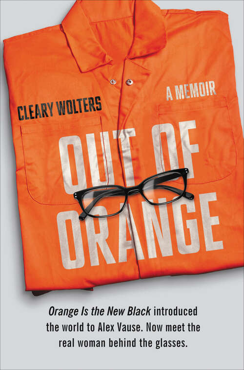 Book cover of Out of Orange: A Memoir