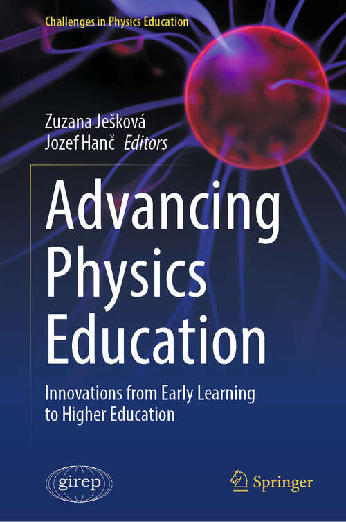 Book cover of Advancing Physics Education: Innovations from Early Learning to Higher Education (Challenges in Physics Education)