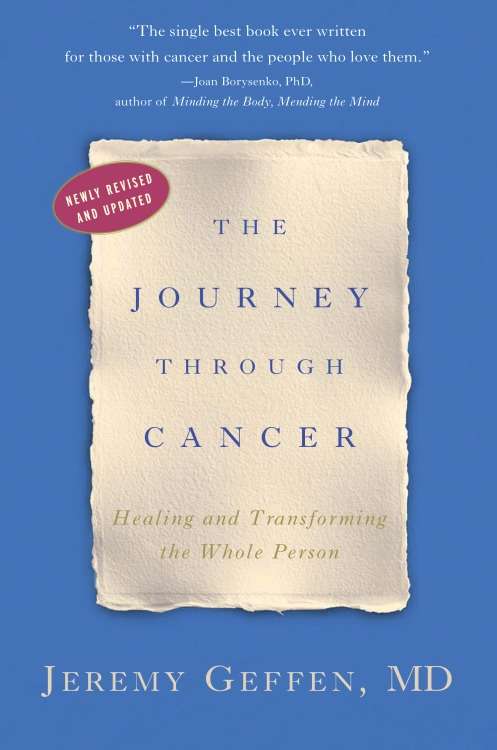 Book cover of The Journey Through Cancer: A Unique Seven-level Programme for Healing Body, Mind, Heart and Spirit